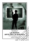 La nuova arte della guerra. E-book. Formato Mobipocket ebook