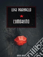 L&apos;umorismo. E-book. Formato EPUB ebook