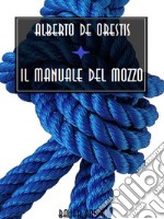 Il manuale del mozzo. E-book. Formato EPUB