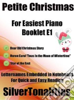 Petite Christmas for Easiest Piano Booklet E1. E-book. Formato EPUB ebook