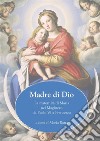 Madre di DioLa maternità di Maria  nel Magistero  da Paolo VI a Francesco. E-book. Formato Mobipocket ebook di Maria Rattà (a cura)