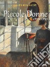 Piccole Donne Crescono. E-book. Formato Mobipocket ebook