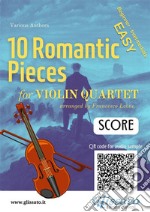 Violin Quartet Score of &quot;10 Romantic Pieces&quot;easy for beginners/intermediate. E-book. Formato PDF