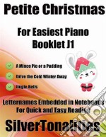 Petite Christmas for Easiest Piano Booklet J1. E-book. Formato EPUB ebook