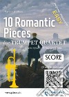 Trumpet Quartet Score of &quot;10 Romantic Pieces&quot;easy for beginners/intermediate. E-book. Formato PDF ebook