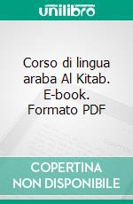 Corso di lingua araba Al Kitab. E-book. Formato PDF ebook di Tarek Zoghlami