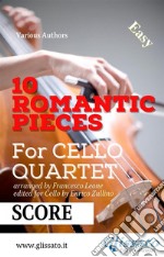 Cello Quartet score: 10 Romantic PiecesEasy. E-book. Formato PDF ebook