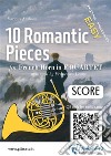 French Horn Quartet Score of &quot;10 Romantic Pieces&quot;easy for beginners/intermediate. E-book. Formato PDF ebook