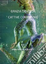 Cattive compagnie. E-book. Formato EPUB ebook