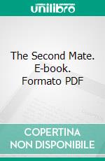 The Second Mate. E-book. Formato PDF