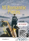 Alto Saxophone Quartet  &quot;10 Romantic Pieces&quot; - scoreeasy for beginners/intermediate. E-book. Formato Mobipocket ebook