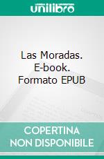 Las Moradas. E-book. Formato EPUB