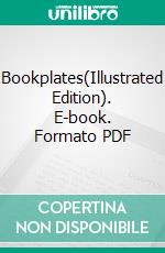 Bookplates(Illustrated Edition). E-book. Formato PDF ebook di Edward Almack