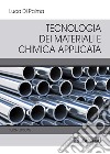 Tecnologia dei Materiali e Chimica Applicata. E-book. Formato PDF ebook