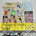 YemenI Viaggi di Pietro. E-book. Formato PDF