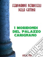 I moribondi del Palazzo Carignano. E-book. Formato EPUB ebook