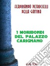 I moribondi del Palazzo Carignano. E-book. Formato EPUB ebook di Ferdinando Petruccelli della Gattina