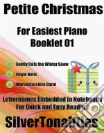 Petite Christmas for Easiest Piano Booklet O1. E-book. Formato EPUB ebook