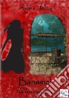 Banamel la donna misteriosa. E-book. Formato EPUB ebook