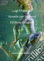 Novelle per un anno. E-book. Formato EPUB ebook