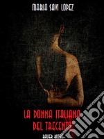 La donna italiana del trecento. E-book. Formato EPUB ebook