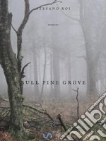 Bull Pine Grove. E-book. Formato EPUB