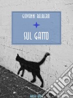 Sul gatto. E-book. Formato EPUB ebook