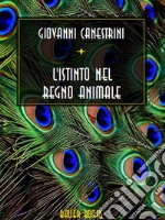 L&apos;istinto nel regno animale. E-book. Formato EPUB ebook