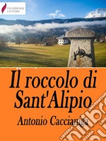 Il roccolo di Sant’Alipio. E-book. Formato Mobipocket ebook