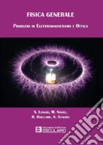 Fisica Generale Problemi di Elettromagnetismo e Ottica. E-book. Formato PDF ebook