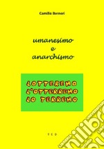 Umanesimo e Anarchismo. E-book. Formato EPUB ebook