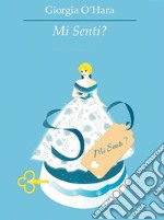 Mi senti?. E-book. Formato EPUB ebook