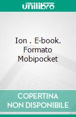 Ion . E-book. Formato Mobipocket