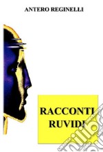 Racconti ruvidi. E-book. Formato EPUB ebook