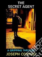 The Secret AgentA Gripping Thriller. E-book. Formato PDF