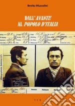 Dall'Avanti! al Popolo d'Italia. E-book. Formato Mobipocket