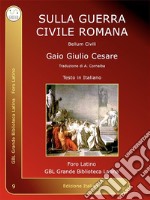 Sulla Guerra Civile RomanaBellum Civili. E-book. Formato Mobipocket ebook