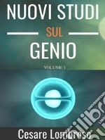 Nuovi studii sul genio vol. I (da Colombo a Manzoni). E-book. Formato EPUB ebook