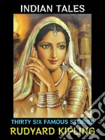 Indian TalesThirty Six Famous Stories. E-book. Formato EPUB ebook