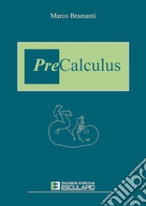 Precalculus. Precorso di Matematica. E-book. Formato PDF ebook di Marco Bramanti