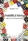 Probabilità e Statistica. 600 esercizi d’esame risolti. E-book. Formato PDF ebook