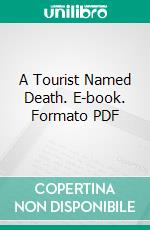 A Tourist Named Death. E-book. Formato PDF ebook di Christopher Anvil