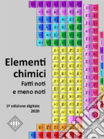 Elementi chimici. Fatti noti e meno noti. E-book. Formato EPUB ebook