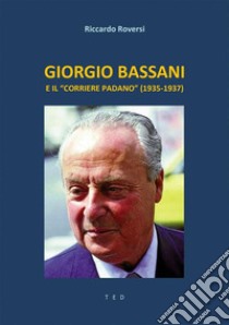 Giorgio Bassani e il 