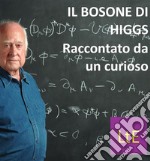 Il bosone di Higgs. E-book. Formato EPUB ebook