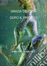 Dopo il divorzio. E-book. Formato Mobipocket ebook