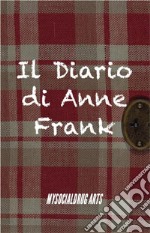 Il Diario di Anne Frank. E-book. Formato EPUB