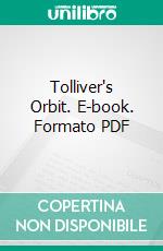 Tolliver's Orbit. E-book. Formato PDF ebook