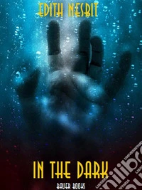 In the Dark. E-book. Formato Mobipocket ebook