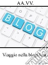 Viaggio nella blogsfera. E-book. Formato EPUB ebook